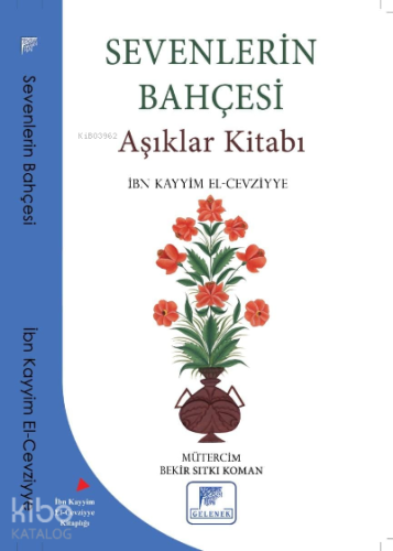 Sevenlerin Bahçesi Aşıklar Kitabı | İbn Kayyım el-Cevziyye | Gelenek Y