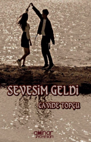 Sevesim Geldi | Cavide Topçu | Gülnar Yayınları