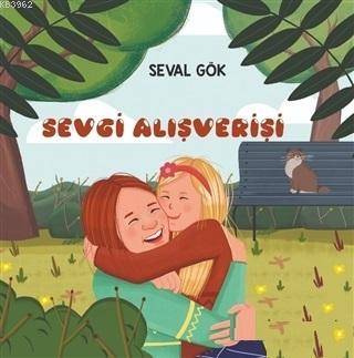 Sevgi Alışverişi | Seval Gök | Sıfır Yayınları