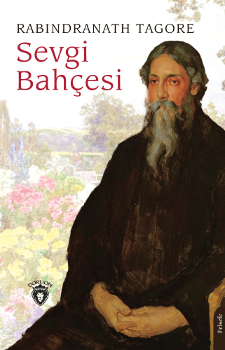 Sevgi Bahçesi | Rabindranath Tagore | Dorlion Yayınevi