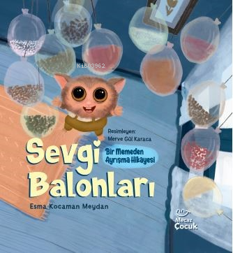 Sevgi Balonları ;Bir Memeden Ayrışma Hikayesi | Esma Kocaman Meydan | 