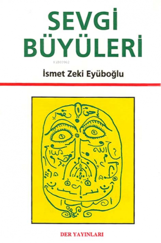 Sevgi Büyüleri | İsmet Zeki Eyüboğlu | Der Yayınları