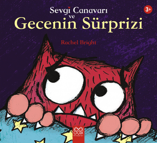 Sevgi Canavarı ve Gecenin Sürprizi | Rachel Bright | 1001 Çiçek Kitapl