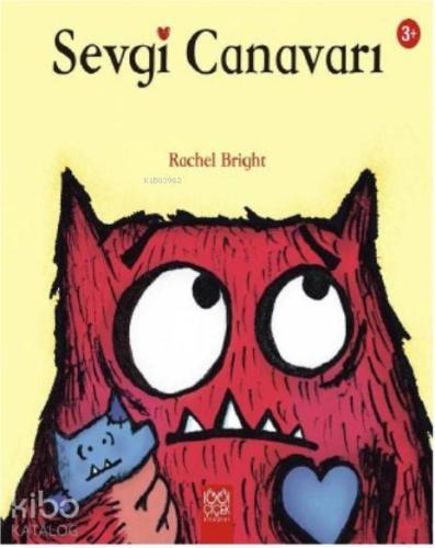 Sevgi Canavarı | Rachel Bright | 1001 Çiçek Kitaplar