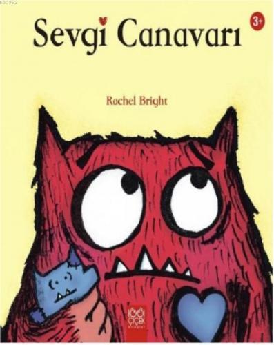 Sevgi Canavarı | Rachel Bright | 1001 Çiçek Kitaplar