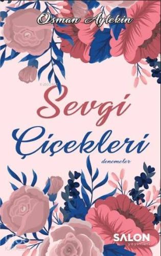 Sevgi Çiçekleri | Osman Aytekin | Salon Yayınları