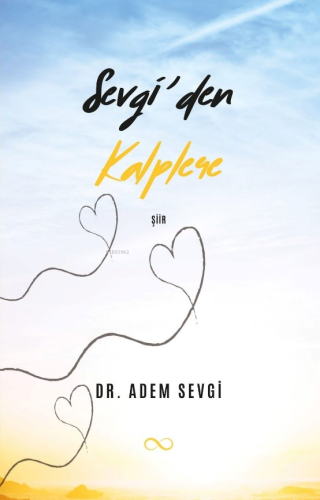 Sevgi’den Kalplere | Adem Sevgi | Bengisu Yayınları