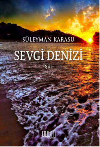 Sevgi Denizi | Süleyman Karasu | Uyum Yayıncılık