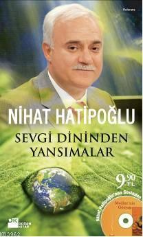 Sevgi Dininden Yansımalar | Nihat Hatipoğlu | Doğan Kitap