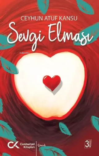 Sevgi Elması | Ceyhun Atuf Kansu | Cumhuriyet Kitapları