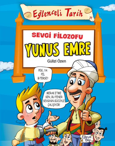 Sevgi Filozofu Yunus Emre | Gülizi Özen | Eğlenceli Bilgi Yayınları