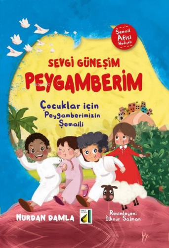 Sevgi Güneşim Peygamberim - Çocuklar İçin Peygamberimizin Şemaili | Nu