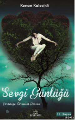 Sevgi Günlüğü | Kenan Kalecikli | Ephesus Yayınları