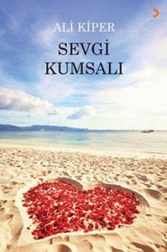 Sevgi Kumsalı | Ali Kiper | Cinius Yayınları