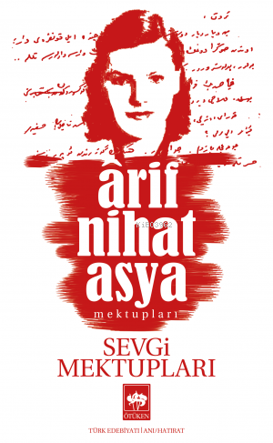 Sevgi Mektupları | Arif Nihat Asya | Ötüken Neşriyat