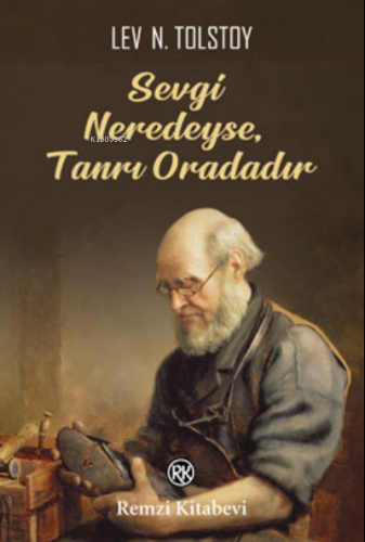 Sevgi Neredeyse Tanrı Oradadır | Lev Nikolayeviç Gumilev | Remzi Kitab