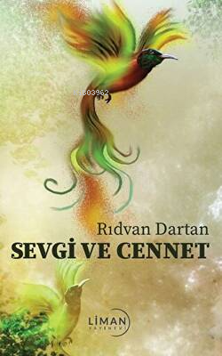 Sevgi ve Cennet | Rıdvan Dartan | Liman Yayınevi