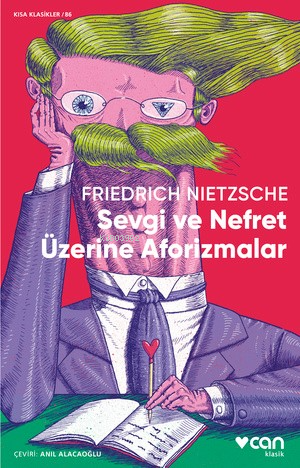 Sevgi ve Nefret Üzerine Aforizmalar | Friedrich Nietzsche | Can Yayınl