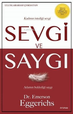 Sevgi Ve Saygı | Emerson Eggerichs | Arunas Yayıncılık