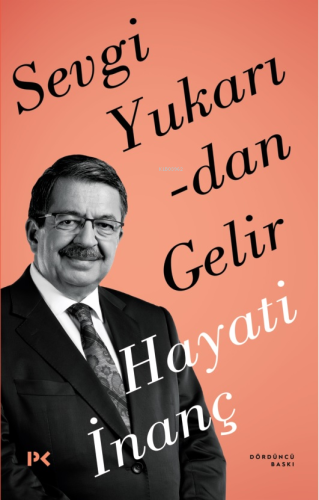 Sevgi Yukarıdan Gelir | Hayati İnanç | Profil Yayıncılık