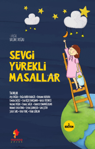 Sevgi Yürekli Masallar | Halime Doğru | Morena Çocuk