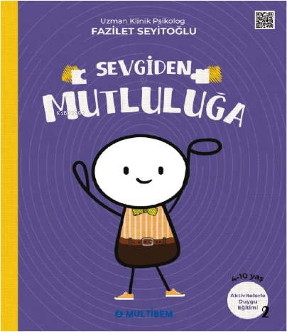 Sevgiden Mutluluğa | Fazilet Seyitoğlu | Multibem Yayınları