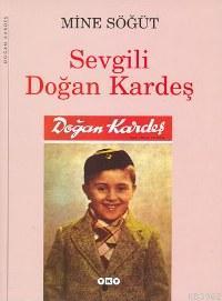 Sevgili Doğan Kardeş | Mine Söğüt | Yapı Kredi Yayınları ( YKY )