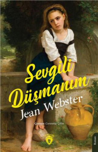 Sevgili Düşmanım | Jean Webster | Dorlion Yayınevi