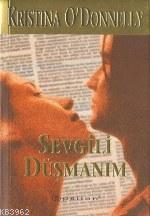 Sevgili Düşmanım | Kristina O`donnelly | Epsilon Yayınevi