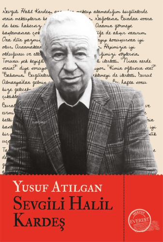 Sevgili Halil Kardeş | Yusuf Atılgan | Everest Yayınları