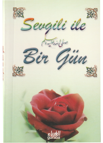 Sevgili İle (s.a.v) Bir Gün | Eymen B. Abdilaziz Eba Numey | Guraba Ya