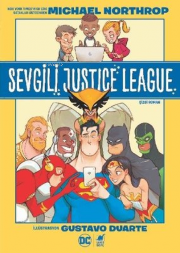 Sevgili Justice League | Michael Northrop | Dinozor Çocuk