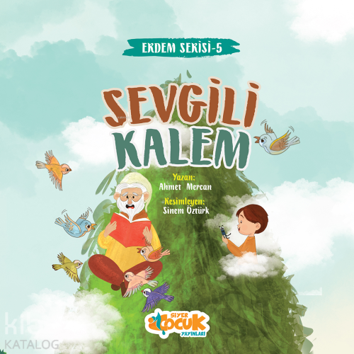 Sevgili Kalem - Erdem Serisi 5; Kurân-ı Kerîm'de Geçen Bitkiler | Ahme