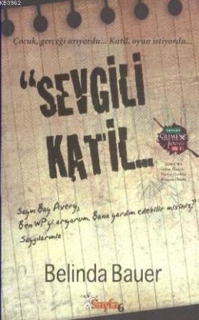 Sevgili Katil | Belinda Bauer | Sayfa6 Yayınları