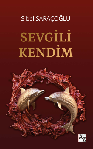 Sevgili Kendim | Sibel Saraçoğlu | Az Kitap