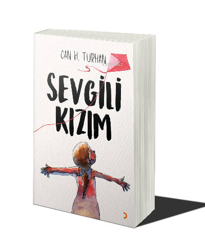 Sevgili Kızım | Can H. Turhan | Cinius Yayınları