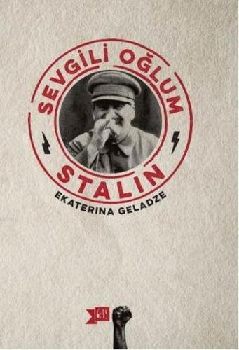 Sevgili Oğlum Stalin | Ekaterina Geladze | Altıkırkbeş Yayın (645)