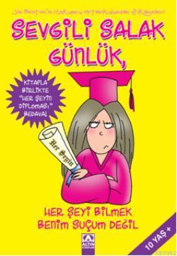 Sevgili Salak Günlük 8; Her Şeyi Bilmek Benim Suçum Değil | Jim Benton