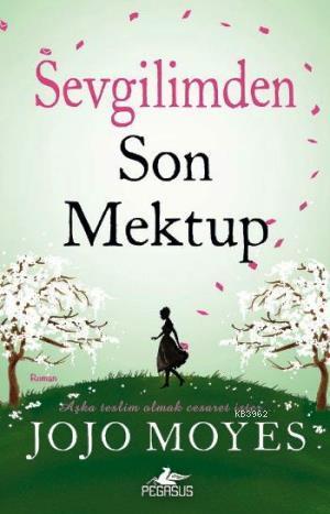 Sevgilimden Son Mektup | Jojo Moyes | Pegasus Yayıncılık