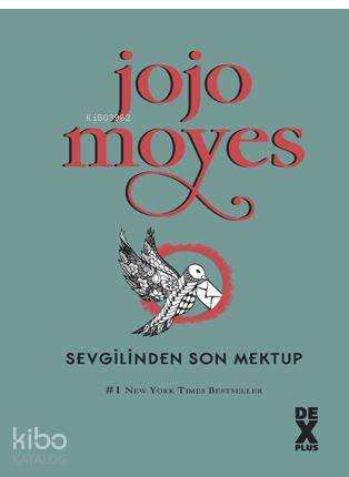 Sevgilinden Son Mektup | Jojo Moyes | Dex Kitap