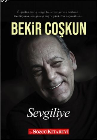 Sevgiliye | Bekir Coşkun | Sözcü Kitabevi