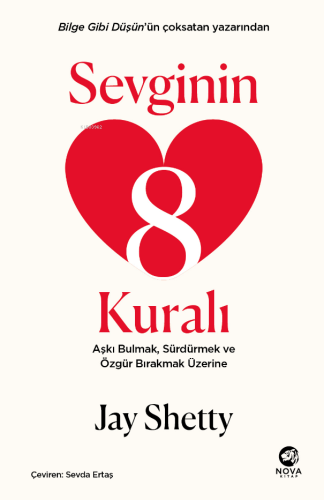 Sevginin 8 Kuralı – Aşkı Bulmak, Sürdürmek ve Özgür Bırakmak Üzerine |