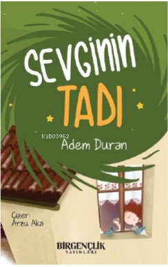 Sevginin Tadı | Adem Duran | Bir Gençlik Yayınları