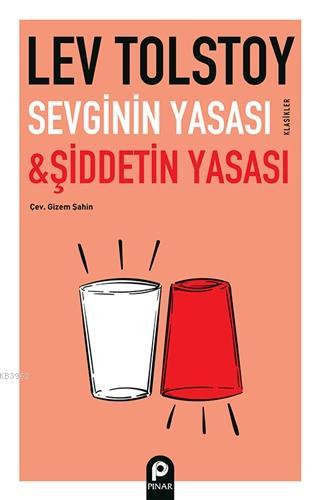 Sevginin Yasası ve Şiddetin Yasası | Lev Nikolayeviç Tolstoy | Pınar Y