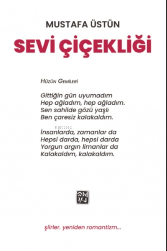 Sevi Çiçekliği | Mustafa Üstün | Kutlu Yayınevi