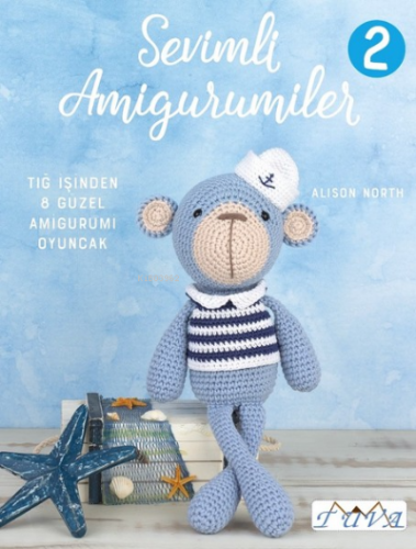 Sevimli Amigurumiler 2 | Alison North | Tuva Yayıncılık