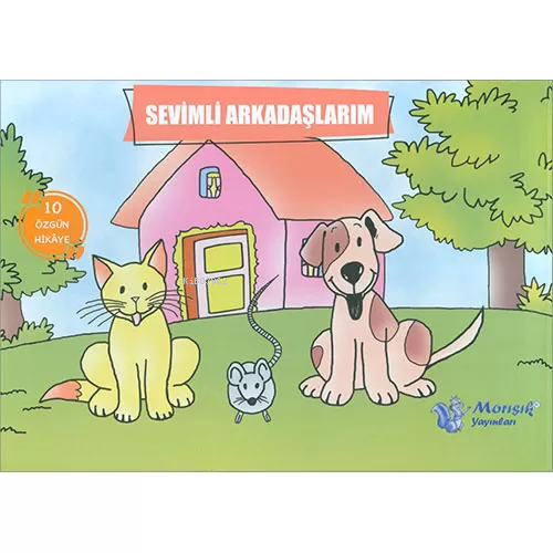 Sevimli Arkadaşlarım Dizisi (10 Kitap) | Kolektif | Morışık Yayınları