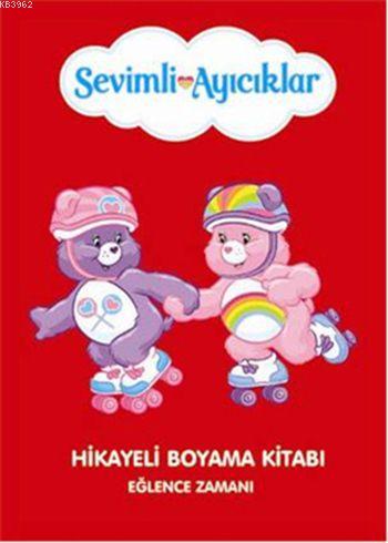 Sevimli Ayıcıklar Hikayeli Boyama Kitabı - Eğlence Zamanı | Kolektif |