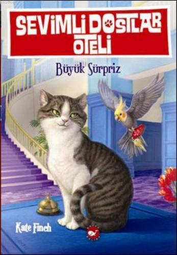 Sevimli Dostlar Oteli | Kate Finch | Beyaz Balina Yayınları