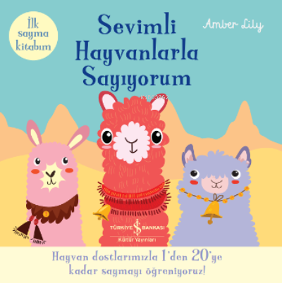 Sevimli Hayvanlarla Sayiyorum – İlk Sayma Kitabim | Amber Lily | Türki